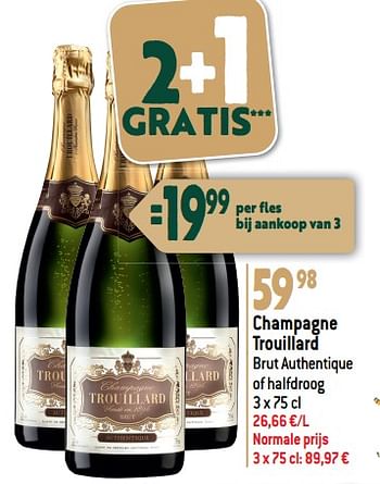 Promoties Champagne trouillard brut authentique of halfdroog - Champagne - Geldig van 20/12/2023 tot 02/01/2024 bij Louis Delhaize
