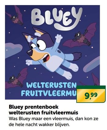 Promoties Bluey prentenboek welterusten fruitvleermuis - Huismerk - Boekenvoordeel - Geldig van 23/12/2023 tot 26/12/2023 bij BoekenVoordeel