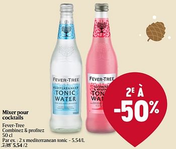 Promotions Mixer pour cocktails fever-tree mediterranean tonic - Fever Tree - Valide de 21/12/2023 à 27/12/2023 chez Delhaize