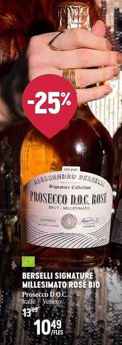 Promotions Berselli signature millesimato rosé bio prosecco d.o.c. - Mousseux - Valide de 16/11/2023 à 03/01/2024 chez Delhaize