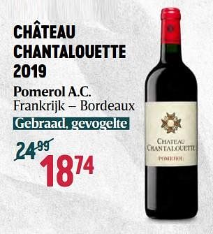 Promoties Château chantalouette 2019 pomerol a.c. - Rode wijnen - Geldig van 16/11/2023 tot 03/01/2024 bij Delhaize