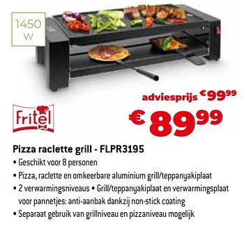 Promoties Fritel pizza raclette grill - flpr3195 - Fritel - Geldig van 11/12/2023 tot 31/12/2023 bij Exellent