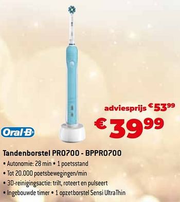 Promoties Oral-b tandenborstel pro700 - bppro700 - Oral-B - Geldig van 11/12/2023 tot 31/12/2023 bij Exellent