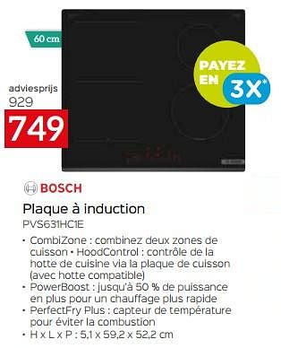 Promotions Bosch plaque à induction pvs631hc1e - Bosch - Valide de 11/12/2023 à 31/12/2023 chez Selexion