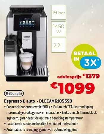 Promoties Delonghi espresso f. auto - dlecam61055sb - Delonghi - Geldig van 11/12/2023 tot 31/12/2023 bij Exellent