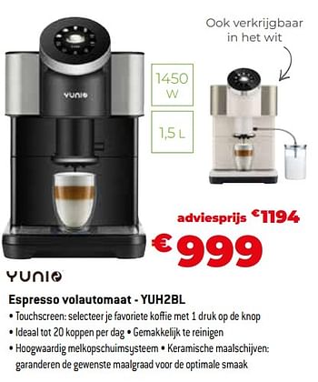 Promoties Yunio espresso volautomaat - yuh2bl - Yunio - Geldig van 11/12/2023 tot 31/12/2023 bij Exellent