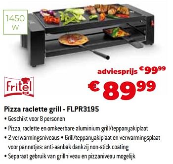 Promoties Fritel pizza raclette grill - flpr3195 - Fritel - Geldig van 11/12/2023 tot 31/12/2023 bij Exellent