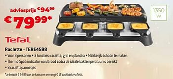 Promoties Tefal raclette - tere4598 - Tefal - Geldig van 11/12/2023 tot 31/12/2023 bij Exellent