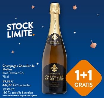 Promotions Champagne chevalier de melline brut premier cru - Champagne - Valide de 13/12/2023 à 31/12/2023 chez OKay
