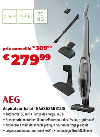 Promotions Aeg aspirateur-balai - eaas52ab21ug - AEG - Valide de 11/12/2023 à 31/12/2023 chez Exellent