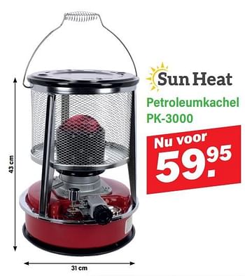 Promotions Sun heat petroleumkachel pk-3000 - Sun Heat - Valide de 18/12/2023 à 01/06/2024 chez Van Cranenbroek