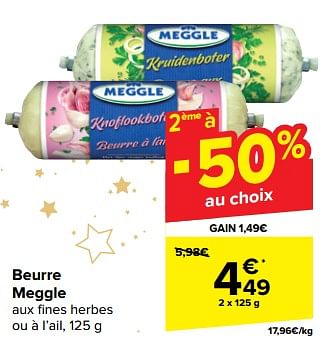 Promotions Beurre meggle - Meggle - Valide de 26/12/2023 à 01/01/2024 chez Carrefour