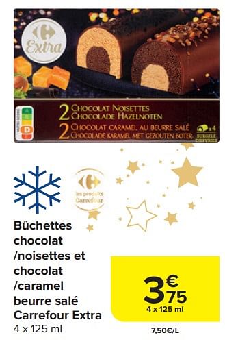 Promotions Bûchettes chocolat -noisettes et chocolat -caramel beurre salé carrefour extra - Produit maison - Carrefour  - Valide de 29/11/2023 à 01/01/2024 chez Carrefour