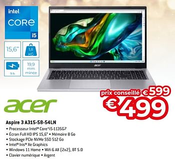 Promotions Acer aspire 3 a315-58-54ln - Acer - Valide de 11/12/2023 à 31/12/2023 chez Exellent