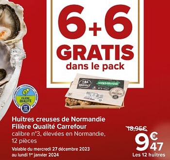 Promotions Huitres creuses de normandie filière qualité carrefour - Produit maison - Carrefour  - Valide de 26/12/2023 à 01/01/2024 chez Carrefour