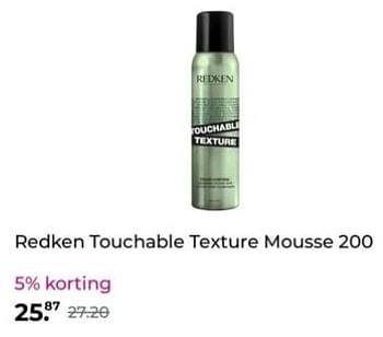 Promoties Redken touchable texture mousse - Redken - Geldig van 26/12/2023 tot 31/12/2023 bij Plein