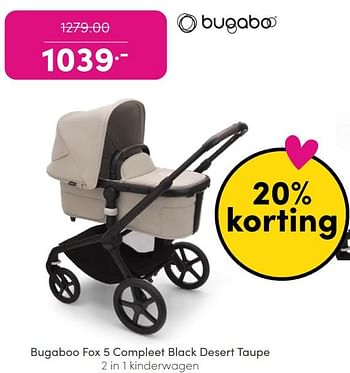 Promoties Bugaboo fox 5 compleet black desert taupe 2 in 1 kinderwagen - Bugaboo - Geldig van 26/12/2023 tot 05/01/2024 bij Baby & Tiener Megastore