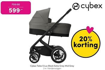 Promoties Cybex talos s lux black soho grey mid grey 2 in 1 kinderwagen - Cybex - Geldig van 26/12/2023 tot 05/01/2024 bij Baby & Tiener Megastore