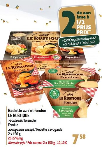 Promoties Raclette en - et fondue le rustique - Le Rustique - Geldig van 27/12/2023 tot 02/07/2024 bij Match