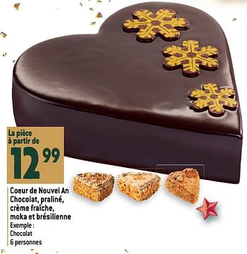 Promoties Coeur de nouvel an chocolat, praliné, crème fraîche, moka et brésilienne chocolat - Huismerk - Match - Geldig van 27/12/2023 tot 02/07/2024 bij Match