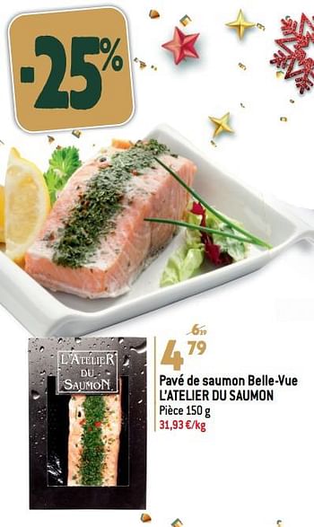 Promoties Pavé de saumon belle-vue l’atelier du saumon - L'Atelier du Saumon - Geldig van 27/12/2023 tot 02/07/2024 bij Match