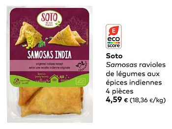 Promotions Soto samosas ravioles de légumes aux épices indiennes - Soto - Valide de 06/12/2023 à 02/01/2024 chez Bioplanet