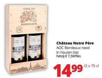 Promoties Château notre père aoc bordeaux rood in houten kist - Rode wijnen - Geldig van 14/12/2023 tot 03/01/2024 bij Spar (Colruytgroup)