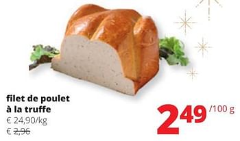Promotions Filet de poulet à la truffe - Produit Maison - Spar Retail - Valide de 14/12/2023 à 03/01/2024 chez Spar (Colruytgroup)