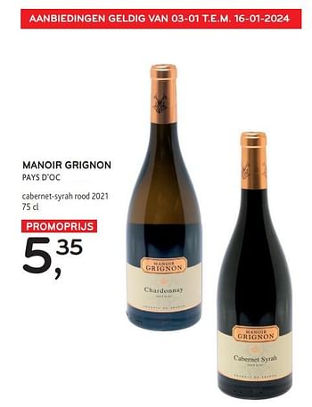 Promoties Manoir grignon pays d’oc cabernet-syrah rood 2021 - Rode wijnen - Geldig van 03/01/2024 tot 16/01/2024 bij Alvo