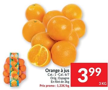 Promotions Orange à jus - Produit maison - Intermarche - Valide de 02/01/2024 à 07/01/2024 chez Intermarche