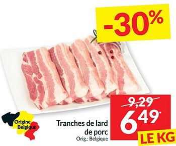 Promotions Tranches de lard de porc - Produit maison - Intermarche - Valide de 02/01/2024 à 07/01/2024 chez Intermarche