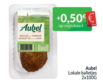 Promoties Aubel lokale balletjes - Aubel - Geldig van 01/01/2024 tot 31/01/2024 bij Intermarche