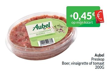 Promoties Aubel preskop boer, vinaigrette of tomaat - Aubel - Geldig van 01/01/2024 tot 31/01/2024 bij Intermarche