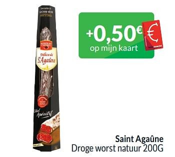 Promoties Saint agaûne droge worst natuur - Saint Agaune - Geldig van 01/01/2024 tot 31/01/2024 bij Intermarche