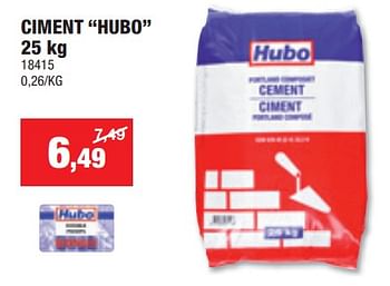 Promotions Ciment hubo - Produit maison - Hubo  - Valide de 03/01/2024 à 14/01/2024 chez Hubo