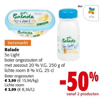 Promoties Balade so light boter ongezouten of met zeezout of lichte room - Balade - Geldig van 02/01/2024 tot 16/01/2024 bij Colruyt
