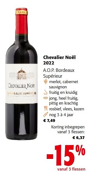 Promoties Chevalier noël 2022 a.o.p. bordeaux supérieur - Rode wijnen - Geldig van 02/01/2024 tot 16/01/2024 bij Colruyt