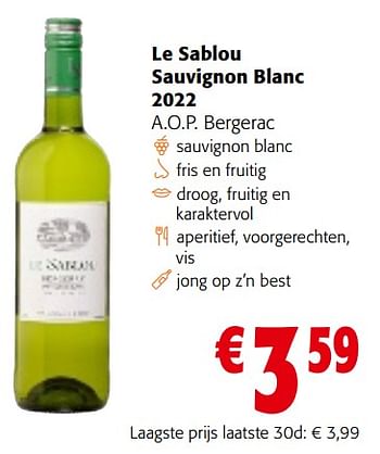 Promoties Le sablou sauvignon blanc 2022 a.o.p. bergerac - Witte wijnen - Geldig van 02/01/2024 tot 16/01/2024 bij Colruyt