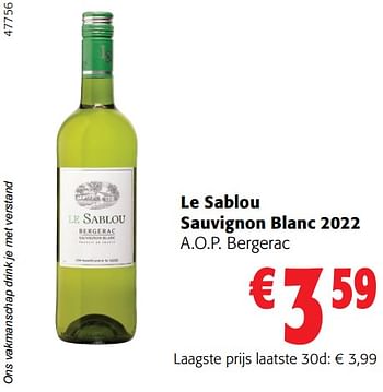 Promoties Le sablou sauvignon blanc 2022 a.o.p. bergerac - Witte wijnen - Geldig van 02/01/2024 tot 16/02/2024 bij Colruyt