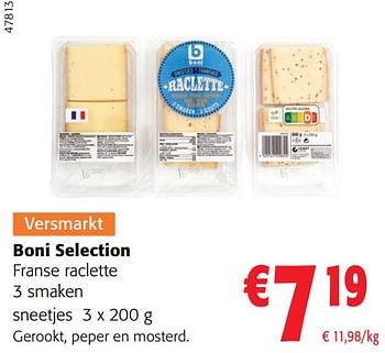 Promoties Boni selection franse raclette - Boni - Geldig van 02/01/2024 tot 16/02/2024 bij Colruyt