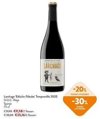 Promoties Larchago edición fábulas tempranillo 2020 d.o.c. rioja spanje - Rode wijnen - Geldig van 02/01/2024 tot 16/01/2024 bij OKay