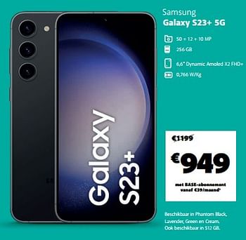 Promotions Samsung galaxy s23+ 5g - Samsung - Valide de 02/01/2024 à 31/01/2024 chez Base