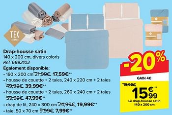 Promotions Drap-housse satin - Tex - Valide de 03/01/2024 à 15/01/2024 chez Carrefour