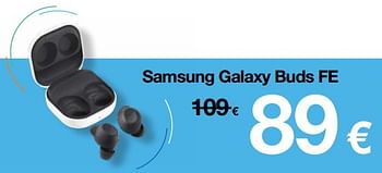 Promotions Samsung galaxy buds fe - Samsung - Valide de 03/01/2024 à 31/01/2024 chez Orange