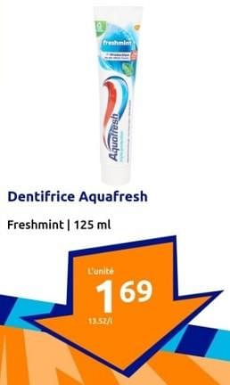 Promotions Dentifrice aquafresh - Aquafresh - Valide de 03/01/2024 à 09/01/2024 chez Action
