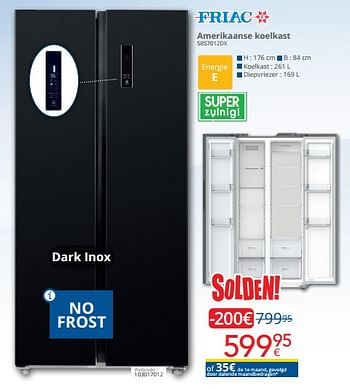 Promoties Friac amerikaanse koelkast sbs7012dx - Friac - Geldig van 03/01/2024 tot 31/01/2024 bij Eldi