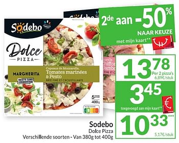 Promoties Sodebo dolce pizza - Sodebo - Geldig van 09/01/2024 tot 14/01/2024 bij Intermarche