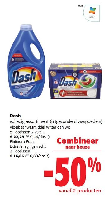 Promotions Dash volledig assortiment - Dash - Valide de 02/01/2024 à 16/02/2024 chez Colruyt