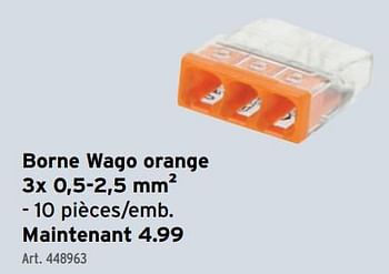 Promotions Borne wago orange - Wago - Valide de 03/01/2024 à 16/01/2024 chez Gamma