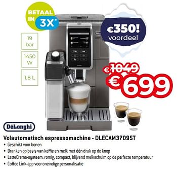 Promoties Delonghi volautomatisch espressomachine - dlecam37095t - Delonghi - Geldig van 03/01/2024 tot 31/01/2024 bij Exellent